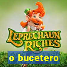 o bucetero